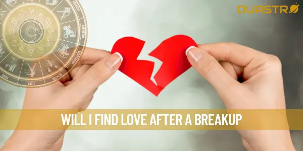 Will I Find Love After A Breakup