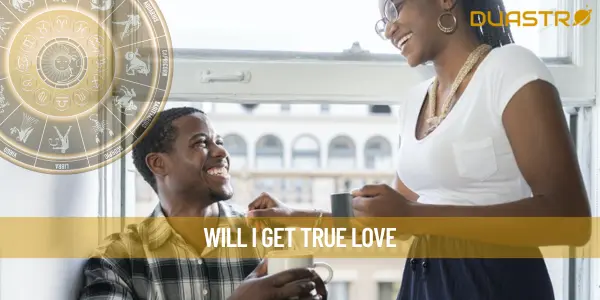 Will I Get True Love
