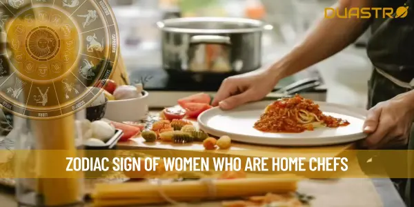Zodiac Sign of Women Who Are Home Chefs