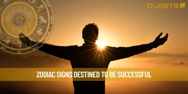 Zodiac Signs Destined to Be Successful