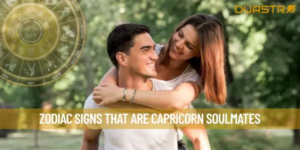 Zodiac Signs That Are Capricorn Soulmates