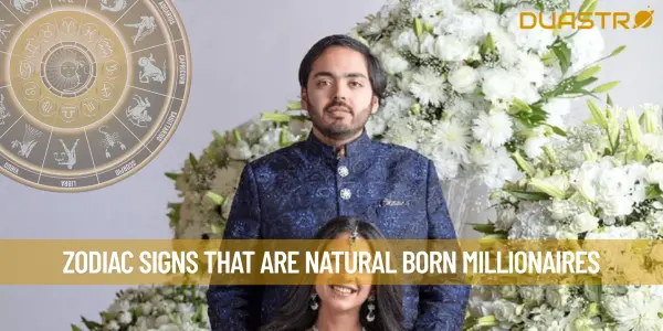 Zodiac Signs That Are Natural Born Millionaires