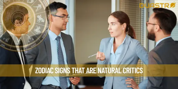 Zodiac Signs That Are Natural Critics