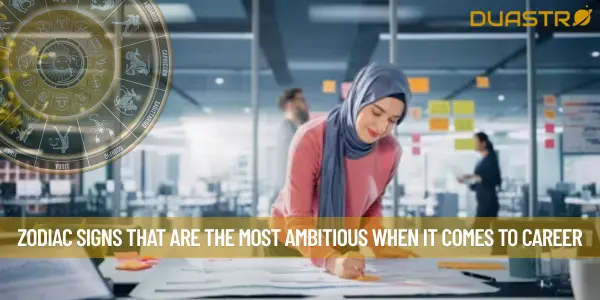 Zodiac Signs That Are the Most Ambitious When It Comes To Career