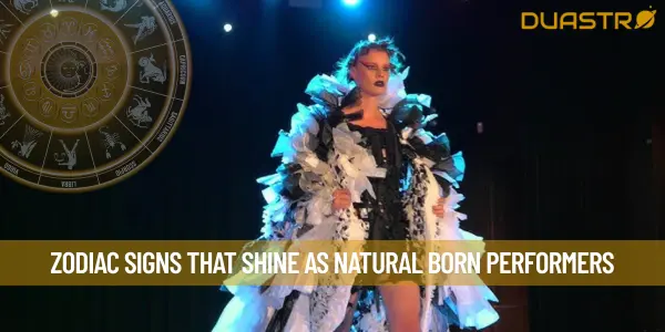Zodiac Signs That Shine as Natural Born Performers