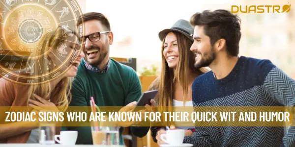 Zodiac Signs Who Are Known For Their Quick Wit and Humor