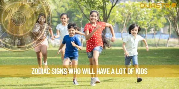 Zodiac Signs Who Will Have A Lot Of Kids