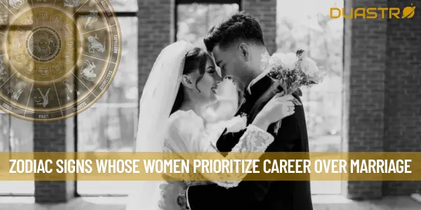 Zodiac Signs Whose Women Prioritize Career Over Marriage