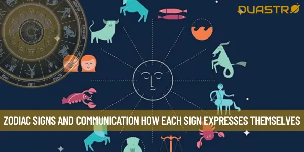Zodiac Signs and Communication How Each Sign Expresses Themselves