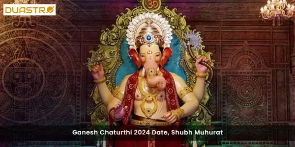 Ganesh Chaturthi 2024 Date, Shubh Muhurat