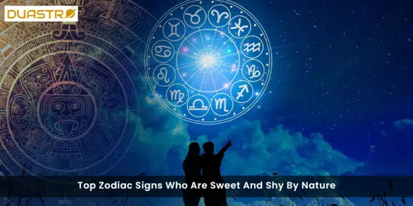 Top Zodiac Signs Who Are Sweet And Shy By Nature
