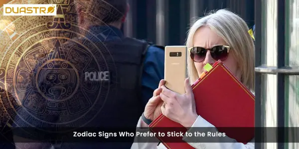 Zodiac Signs Who Prefer to Stick to the Rules