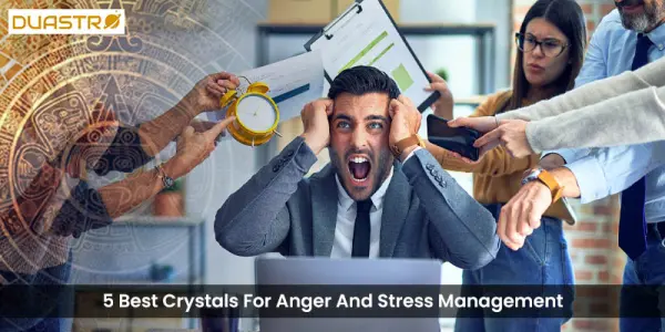 5 Best Crystals For Anger And Stress Management