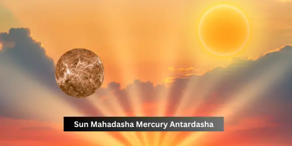 Sun Mahadasha Mercury Antardasha: Effects & Remedies