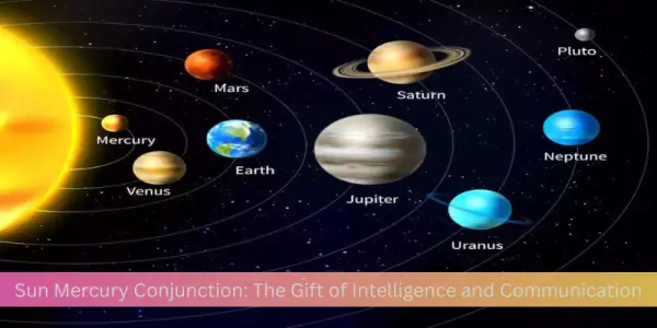 Sun Mercury Conjunction: The Gift of Intelligence and Communication