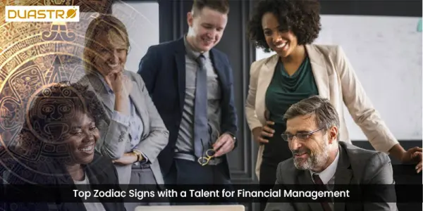 TopZodiac Signs with a Talent for Financial Management