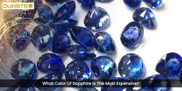 What Color Of Sapphire Is The Most Expensive?