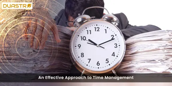 An Effective Approach to Time Management