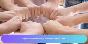 Understand Planet Sun in 3rd House of Birth Chart
