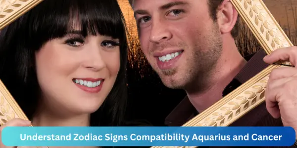 Understand Zodiac Signs Compatibility Aquarius and Cancer