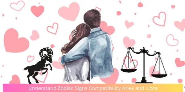 Aries & Libra Compatibility A brief into Their Relationship
