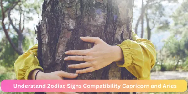 Understand Zodiac Signs Compatibility Capricorn and Aries