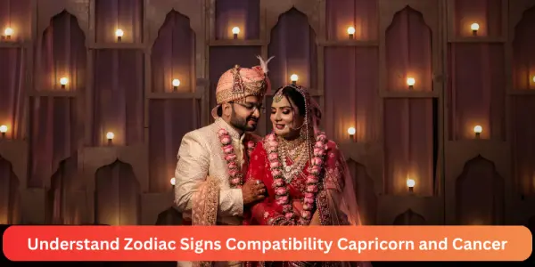 Understand Zodiac Signs Compatibility Capricorn and Cancer