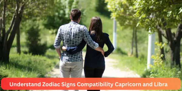 Understand Zodiac Signs Compatibility Capricorn and Libra