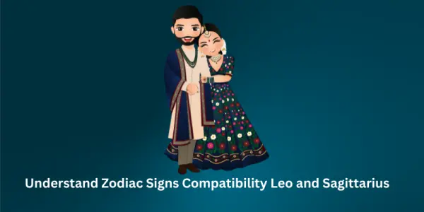 Understand Zodiac Signs Compatibility Leo and Sagittarius