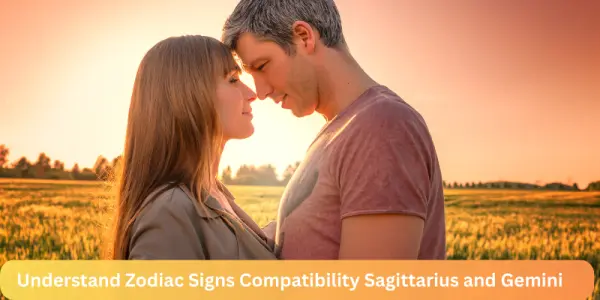 Understand Zodiac Signs Compatibility Sagittarius and Gemini