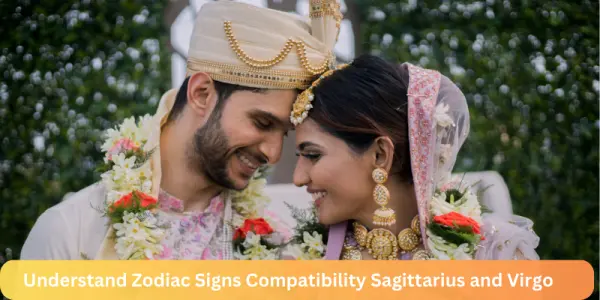 Understand Zodiac Signs Compatibility Sagittarius and Virgo