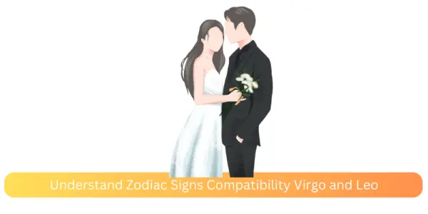 Understand Zodiac Signs Compatibility Virgo and Leo
