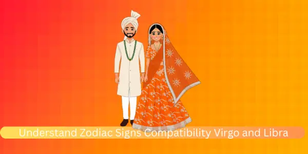 Understand Zodiac Signs Compatibility Virgo and Libra