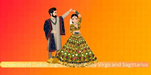 Understand Zodiac Signs Compatibility Virgo and Sagittarius