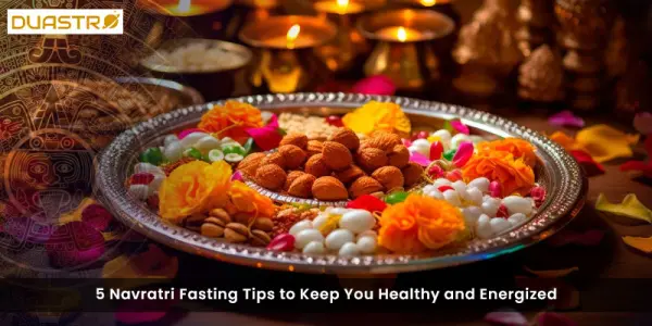 5 Navratri Fasting Tips to Keep You Healthy and Energized