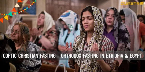 Coptic Christian Fasting: A Sacred Tradition in Ethiopia and Egypt