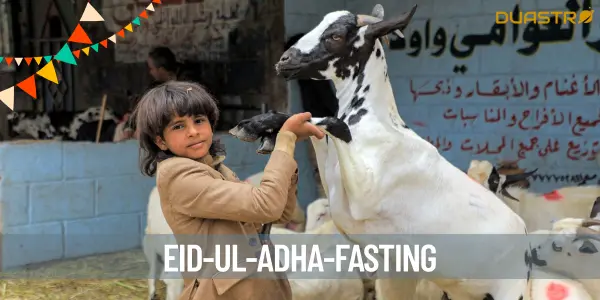 Celebrate Eid-ul-Adha with Fasting and Faith
