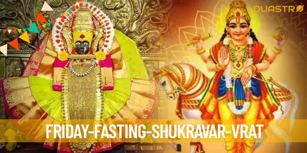 The Benefits of Friday Fasting: A Guide to Shukravar Vrat