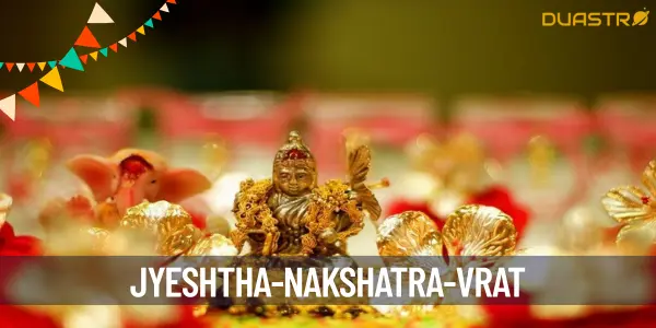Unlocking the Power of 18. Jyeshtha Nakshatra Vrat