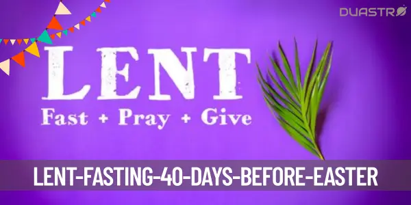 Embracing Spiritual Renewal: The Significance of Lent Fasting