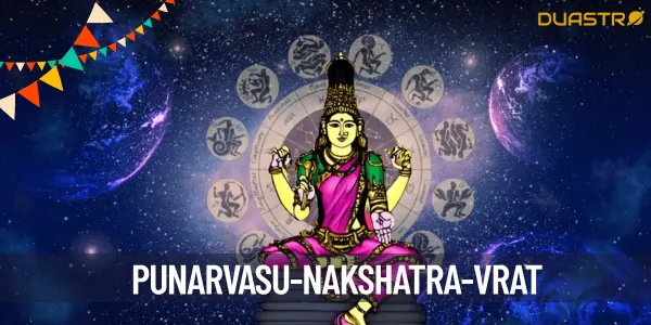 7 Ways to Honor Punarvasu Nakshatra with Fasting