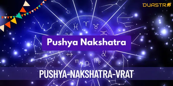 Unlocking the Power of Pushya Nakshatra Vrat