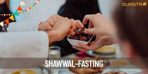 Benefits of Fasting in Shawwal: A Spiritual Renewal