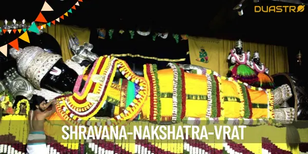 Unlocking the Power of Shravana Nakshatra Vrat