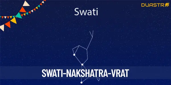 Unlocking the Power of Swati Nakshatra Vrat: A Guide to Spiritual Fulfillment