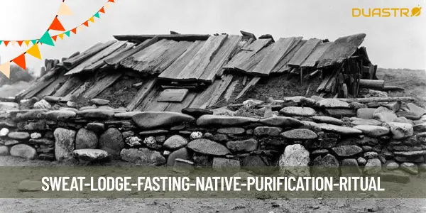 Sweat Lodge Fasting: A Sacred Native Purification Ritual