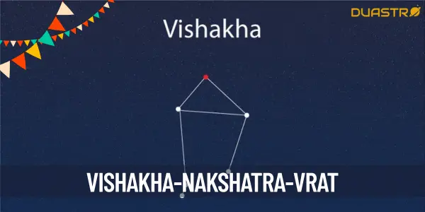 Unlocking the Power of Vishakha Nakshatra Vrat