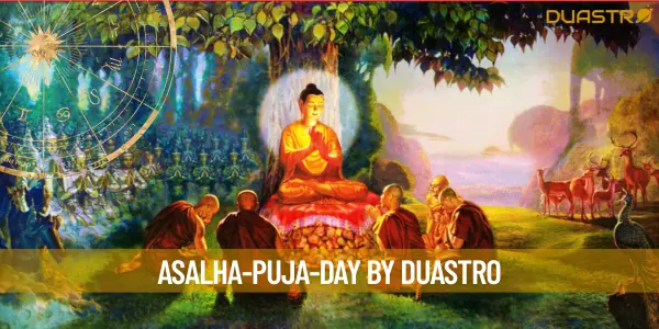 Understanding the Significance of Asalha Puja Day