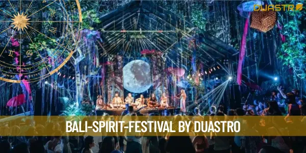 Bali Spirit Festival: Embracing the Magic of Mind, Body, and Soul
