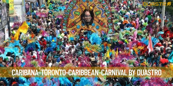 Experience the Vibrant Culture of Caribana: Toronto&#39;s Caribbean Carnival